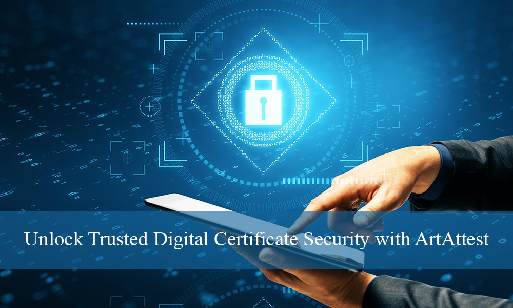 Unlock-Trusted-Digital-Certificate-Security-with-ArtAttest