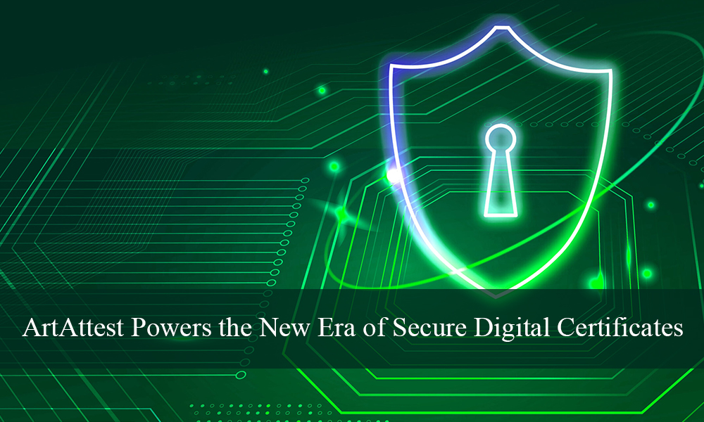 ArtAttest-Powers-the-New-Era-of-Secure-Digital-Certificates