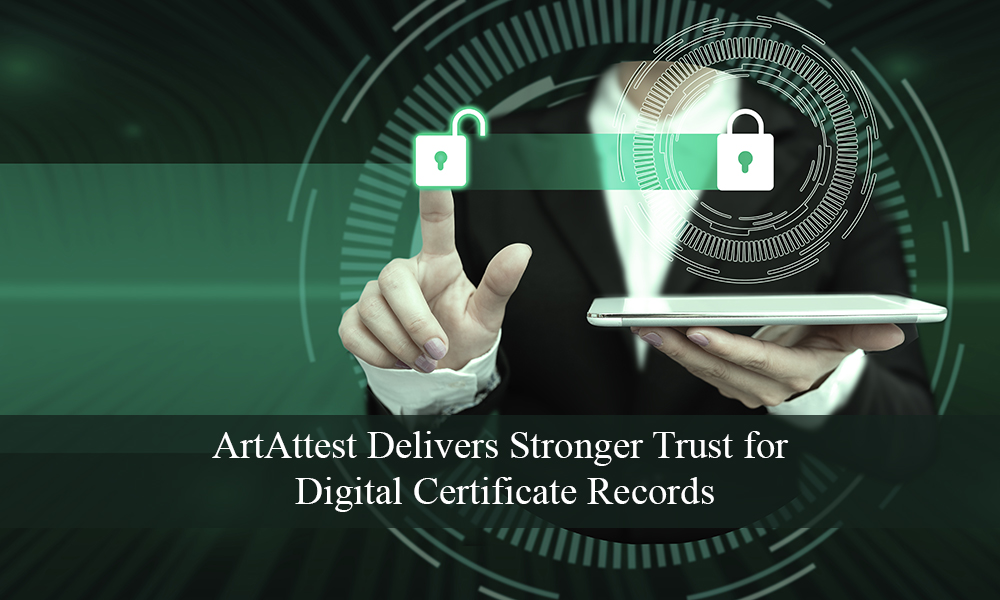 ArtAttest-Delivers-Stronger-Trust-for-Digital-Certificate-Records